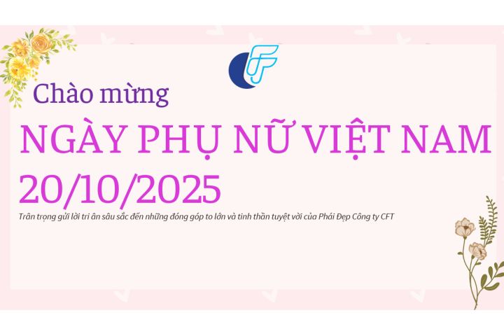 CÔNG TY DÂY ĐỒNG VIỆT NAM CFT TỔ CHỨC THÀNH CÔNG CUỘC THI NẤU ĂN “HƯƠNG VỊ KẾT NỐI” CHÀO MỪNG KỶ NIỆM NGÀY PHỤ NỮ VIỆT NAM 20/10 